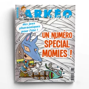 Arkéo Junior n° 231Numéro spécial momies