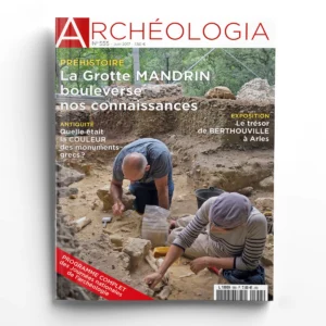 Archéologia n° 555La grotte Mandrin bouleverse nos connaissances