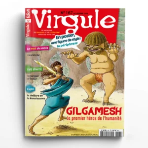 Virgule n° 167Gilgamesh, le premier héros de l’humanité