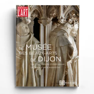 Dossier de l'Art n° 269Le musée des Beaux-Arts de Dijon