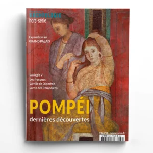 Dossiers d'Archéologie Hors Série  n° 38Pompéi, dernières découvertes