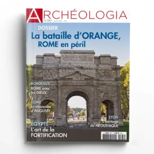 Archéologia n° 597La bataille d’Orange, Rome en péril