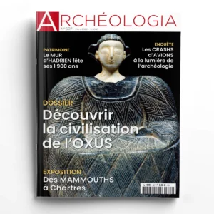 Archéologia n° 607Découvrir la civilisation de l'Oxus