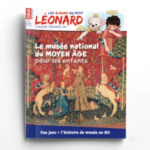 Le Petit Léonard hors série n° 17Le musée national du Moyen Âge pour les enfants