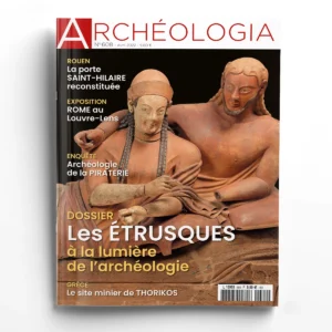 Archéologia n° 608Les Étrusques à la lumière de l'archéologie