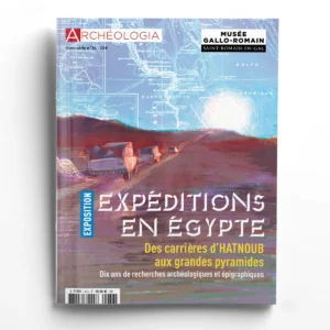 Archéologia hors série n° 36Expédition en Égypte, des carrières d'Hatnoub aux grandes pyramides