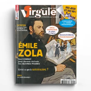 Virgule n° 207Émile Zola, le maître du naturalisme