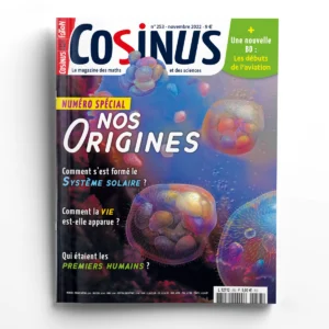 Cosinus n° 253Numéro spécial : nos origines