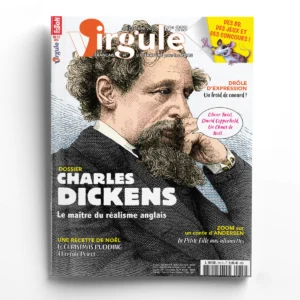 Virgule n° 212Charles Dickens, le maître du réalisme anglais