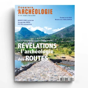 Dossiers d'Archéologie n° 415Révélations de l'archéologie des routes