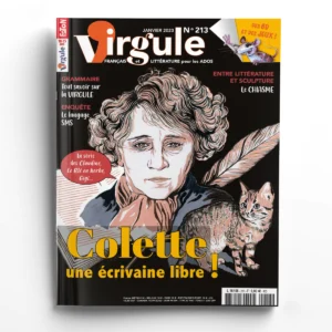 Virgule n° 213Colette, une écrivaine libre !