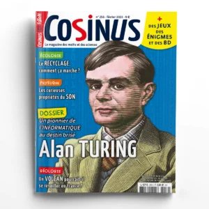 Cosinus n° 256Alan Turing, un pionnier de l'informatique