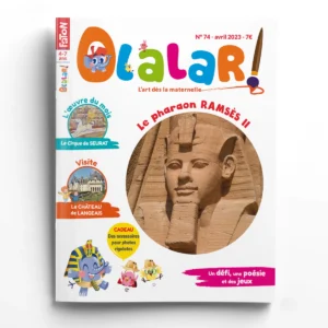 Olalar n° 74Le pharaon RAMSÈS II - Noé et Lisa visitent le château de Langeais
