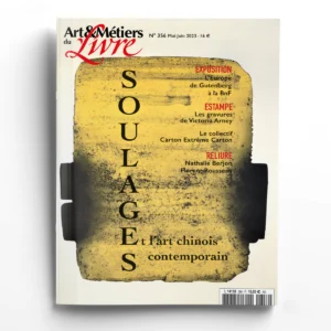 Art & Métiers du Livre n° 356Soulages et l'art chinois contemporain