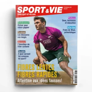 Sport & Vie n° 198Fibres lentes, fibres rapides: attention aux idées fausses!