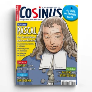 Cosinus n° 262Pascal, ses inventions extraordinaires