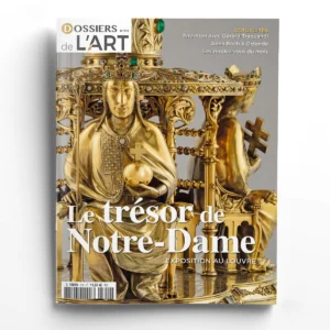 Dossiers de l'Art n° 312Le trésor de Notre-Dame