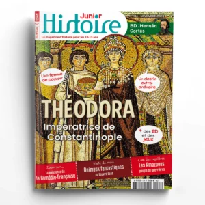 Histoire Junior n° 134Théodora, impératrice de Constantinople