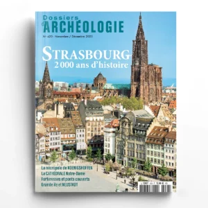 Dossiers d'Archéologie n° 420Strasbourg, 2 000 ans d'histoire