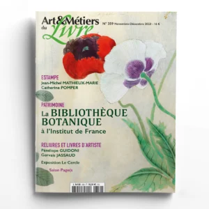 Art & Métiers du Livre n° 359La bibliothèque botanique à l'Institut de France