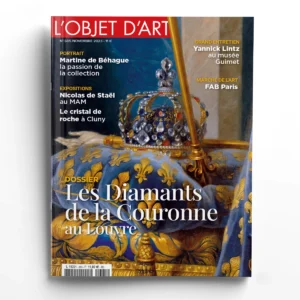 L'Objet d'Art n° 605Les Diamants de la Couronne au Louvre