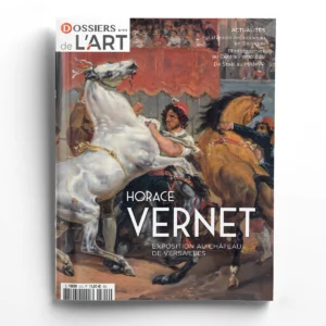 Dossiers de l'Art n° 313Horace Vernet