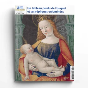 Art de l'Enluminure n° 87Un tableau perdu de Fouquet et ses répliques enluminées