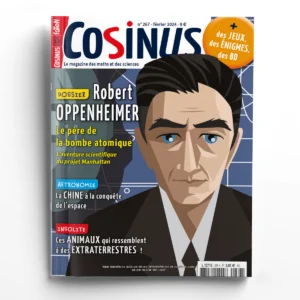 Cosinus n° 267Robert OPPENHEIMER, le père de la bombe atomique