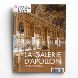 Dossiers de l'Art n° 315La galerie d'Apollon et ses trésors
