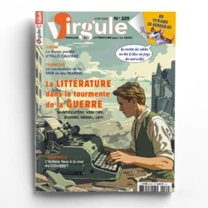 Virgule n° 229La littérature dans la tourmente de la guerre