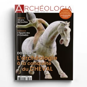 Archéologia n° 632L'archéologie à la conquête du cheval
