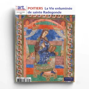 Art de l'Enluminure n° 89Poitiers : la Vie de sainte Radegonde