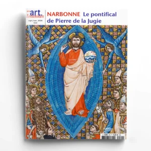 Art de l'Enluminure n° 90Narbonne : le pontifical de Pierre de la Jugie