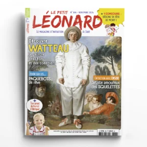 Le Petit Léonard n° 306Antoine Watteau, James Ensor, les paquebots de rêve
