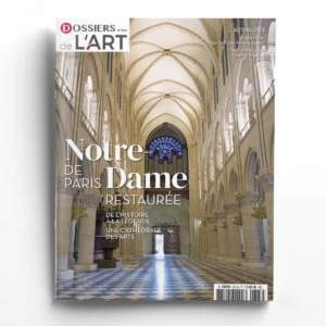 Dossiers de l'Art n° 323Notre-Dame de Paris restaurée