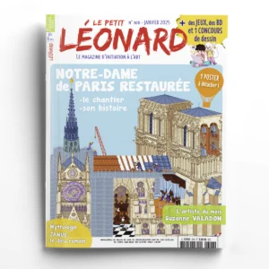 Le Petit Léonard n° 308Notre-Dame de Paris restaurée - L'artiste du mois : Suzanne Valadon