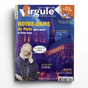 Virgule n° 236Notre-Dame de Paris, chef-d'œuvre de Victor Hugo