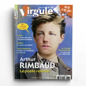 Virgule n° 237Arthur Rimbaud, le poète rebelle