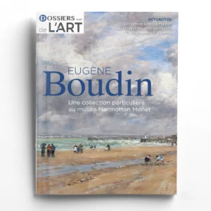 Dossiers de l'Art n° 327Eugène Boudin, une collection particulière
