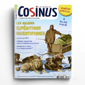 Cosinus n° 281Les grandes expéditions scientifiques