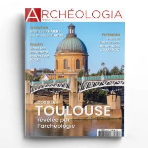 Archéologia n° 642Toulouse, révélée par l'archéologie