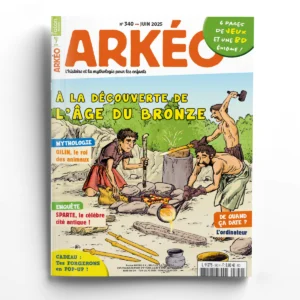 Arkéo n° 340À la découverte de l'âge du Bronze