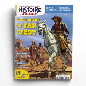 Histoire Junior n° 152La conquête du Far West
