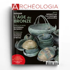 Archéologia n° 643L'Âge du bronze