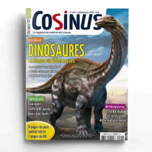 Cosinus n° 283Dinosaures : la chasse aux idées reçues